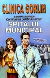 Clinica Gorlin. Continuarea celebrului roman "Spitalul Municipal". - 1994 - Barbara Harrison (Z323)