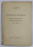 EVOLUTIA POLITICA A ROMANIEI IN ULTIMII DOUAZECI DE ANI (1918-1938) de N.N. PETRASCU - BUCURESTI, 1939