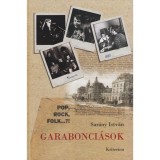 Garabonci&aacute;sok + CD - Sar&aacute;ny Istv&aacute;n