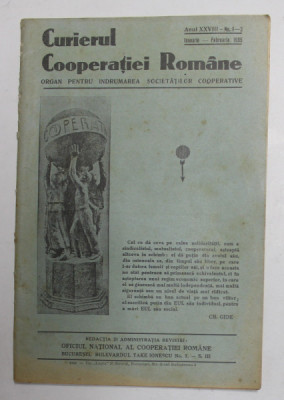 CURIERUL COOPERATIEI ROMANE - ORGAN PENTRU INDRUMAREA SOCIETATILOR COOPERATIVE , ANUL XXVIII , NR. 1-2 , IANUARIE - FEBRUARIE , 1935 foto