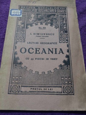 Lecturi Geografice-OCEANIA-Simionescu 1929-Ed.Casa Scoalelor,Biblioteca STIINTEI foto