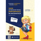 Teste de pregatire pentru performanta in matematica. Caiet de lucru, clasa I