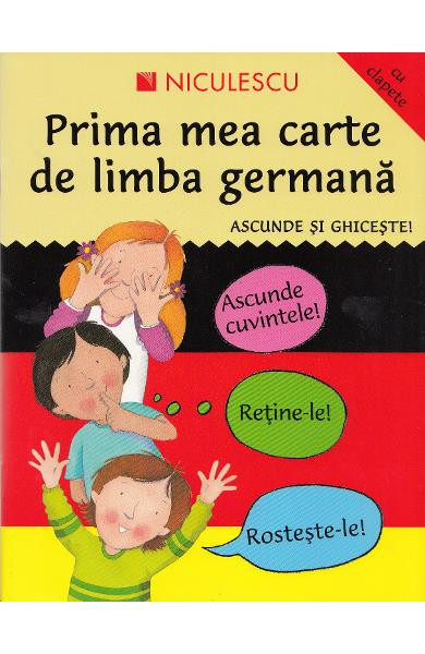 PRIMA MEA CARTE DE LIMBA GERMANA ASCUNDE SI GHICESTE ! DE CATHERINE BRUZZONE SI SUSAN MARTINEAU , 2008
