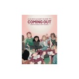 A Quick &amp; Easy Guide to Coming Out