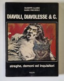 DIAVOLI , DIAVOLESSE e CO. , STREGHE , DEMONI ED INQUISITORI di GIUSEPPE ALAIMO e MARIO PINCHERLE , TEXT IN LIMBA ITALIANA , 1979