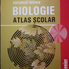 Gheorghe Mohan - Biologie. Atlas scolar (editia 2007)