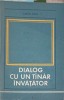 Dialog cu un tanar invatator - Tudose Matei, Editura Didactica, 1970, 99 pagini, Pedagogie