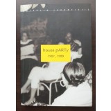 Roxana Gibescu et al. - house pARTy 1987, 1988