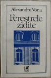 ALEXANDRU VONA - FERESTRELE ZIDITE (prima editie, 1993) [coperta DAN STANCIU]