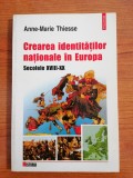 Anne-Marie Thiesse, Crearea identităților naționale &icirc;n Europa. Secolele XVIII-XX