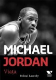 Michael Jordan. Viata/Roland Lazenby