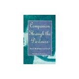 Companion Through the Darkness: Inner Dialogues on Grief
