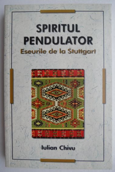 Spiritul pendulator - Iulian Chivu