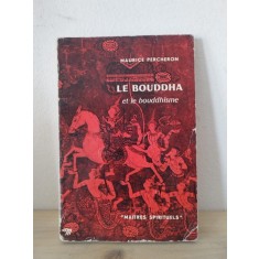 Maurice Percheron - Le Bouddha et le Bouddhisme