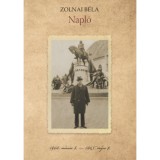 Zolnai B&eacute;la: Napl&oacute; - 1944. m&aacute;rcius 8. - 1945. m&aacute;jus 8. - Zolnai B&eacute;la