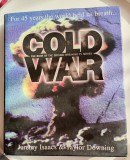 Cold War, For 45 Years the World held its breath