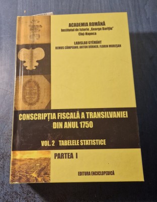 Conscriptia fiscala a Transilvaniei din anul 1750 vol2 partea 1 Ladislau Giemant foto