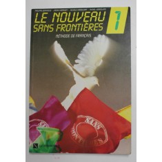 LE NOUVEAU SANS FRONTIERE - METHODE DE FRANCAIS , VOLUMUL 1 par PHILIPPE DOMINIQUE ...MICHEL VERDELHAN , 1988