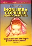 Ingrijirea Copilului in Primul An de Viata - Paula Kelly, Meteor Press, 1996, Mama si Copilul, Romana