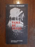 Vama de ceata - Monica Muresan, autograf / R4P4S, Alta editura