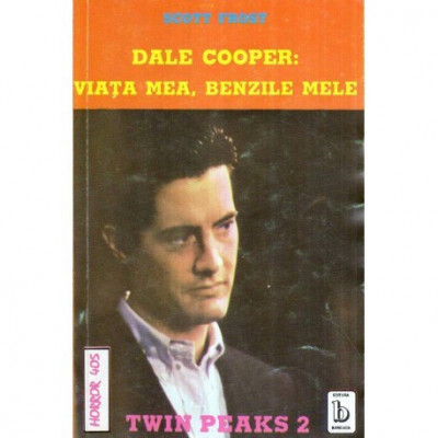 Scott Frost - Dale Cooper: Viata mea, benzile mele (Twin Peaks 2) - 119745 foto