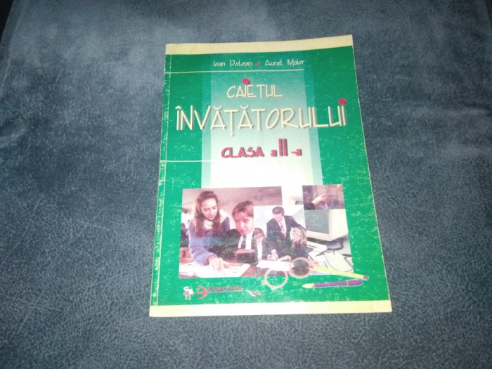 IOAN DOLEAN - CAIETUL INVATATORULUI CLASA A II A