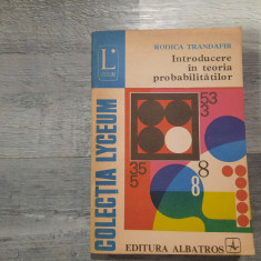 Introducere in teoria probabilitatilor de Rodica Trandafir