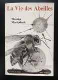 Maurice Maeterlinck - La vie des abeilles