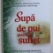 SUPA DE PUI PENTRU SUFLET , A 20 - a EDITIE ANIVERSARA de JACK CANFIELD , MARK VICTOR HANSEN , AMY NEWMARK , HEIDI KRUPP , 2020