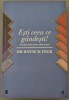 Esti ceea ce gandesti- Wayne Dyer