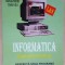 Informatica. Manual pentru clasa a 9-a Varianta Pascal- Tudor Sorin