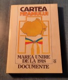 Cartea neamului Marea Unire de la 1918 Documente Vasile Arimia