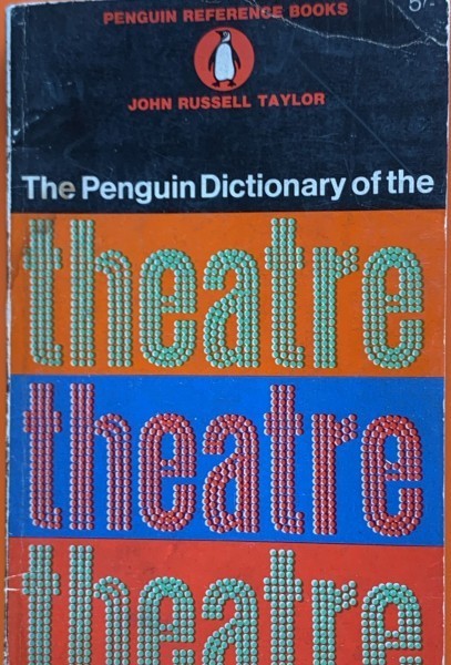 The Penguin Dictionary of theatre - John Russell Taylor