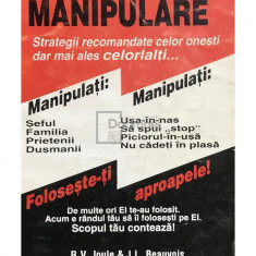 R. V. Joule - Tratat de manipulare. Strategii recomandate celor onești dar mai ales celorlalți... (editia 1997)