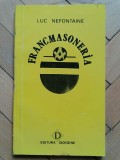 FRANCMASONERIA - LUC NEFONTAINE, Alta editura