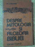 DESPRE MITOLOGIA SI FILOZOFIA BIBLIEI-M.S. BELENKI