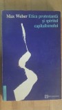 Etica protestanta si spiritul capitalismul- Max Weber
