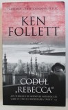 CODUL &amp;quot, REBECCA &amp;quot, de KEN FOLLETT , 2018