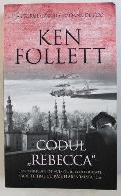 CODUL &amp;amp;amp,quot, REBECCA &amp;amp;amp,quot, de KEN FOLLETT , 2018 foto