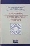 L'interpretazione dei sogni - Sigmund Freud (editie in limba italiana) (cateva insemnari)