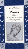 Alain Vaillant - Poezia. Initiere in metodele de analiza a textelor poetice
