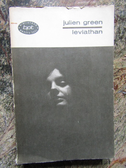 JULIEN GREEN - LEVIATHAN COLECTIA BPT