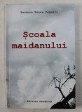 SCOALA MAIDANULUI de TEODORA BUNEA POPESCU