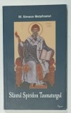SFANTUL SPIRIDON TAUMATURGUL de SFANTUL SIMEON METAFRASTUL , 2010