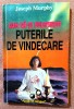 Cum sa-ti folosesti puterile de vindecare. Editura Colosseum, 1995 - Joseph Murphy, Alta editura