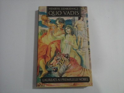 QUO VADIS (roman) - HENRYK SIENKIEWICZ - editura Sigma Chisinau, 1992 foto