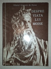 SFANTUL GRIGORIE DE NYSSA - DESPRE VIATA LUI MOISE foto