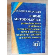 Norme metodologice pentru intocmirea &amp;#351;i utilizarea formularelor comune privind activitatea financiar&amp;#259;