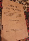 Victor Anestin - Amintiri sin Teatru din viata artistilor dramatici