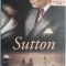 Sutton &ndash; J. R. Moehringer